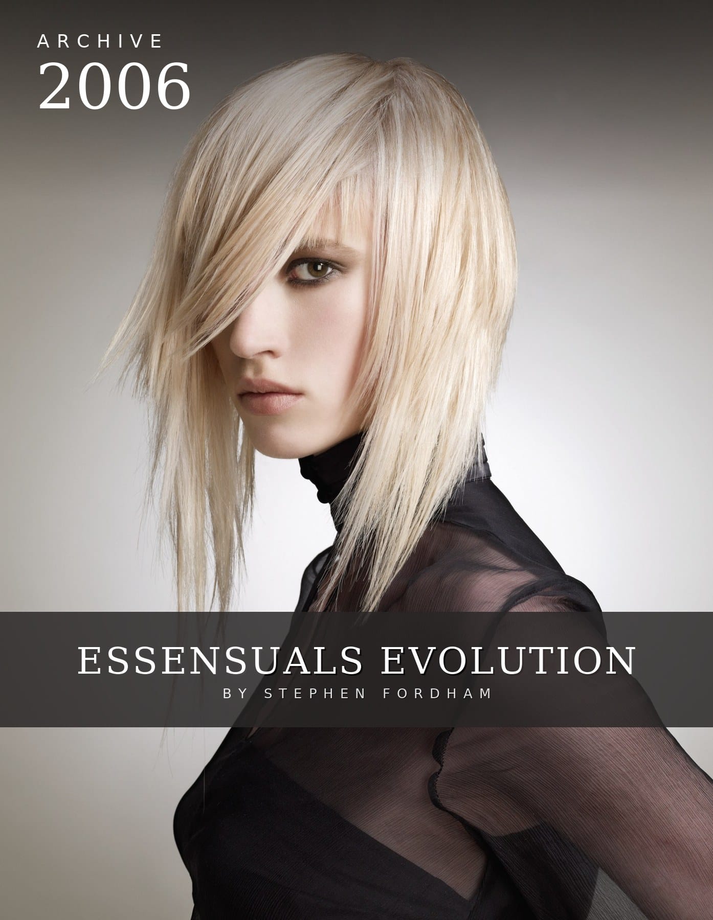 Ice-cool platinum blonde with a razor-sharp side-swept fringe – Essensuals Evolution by Stephen Fordham, 2006 hair collection