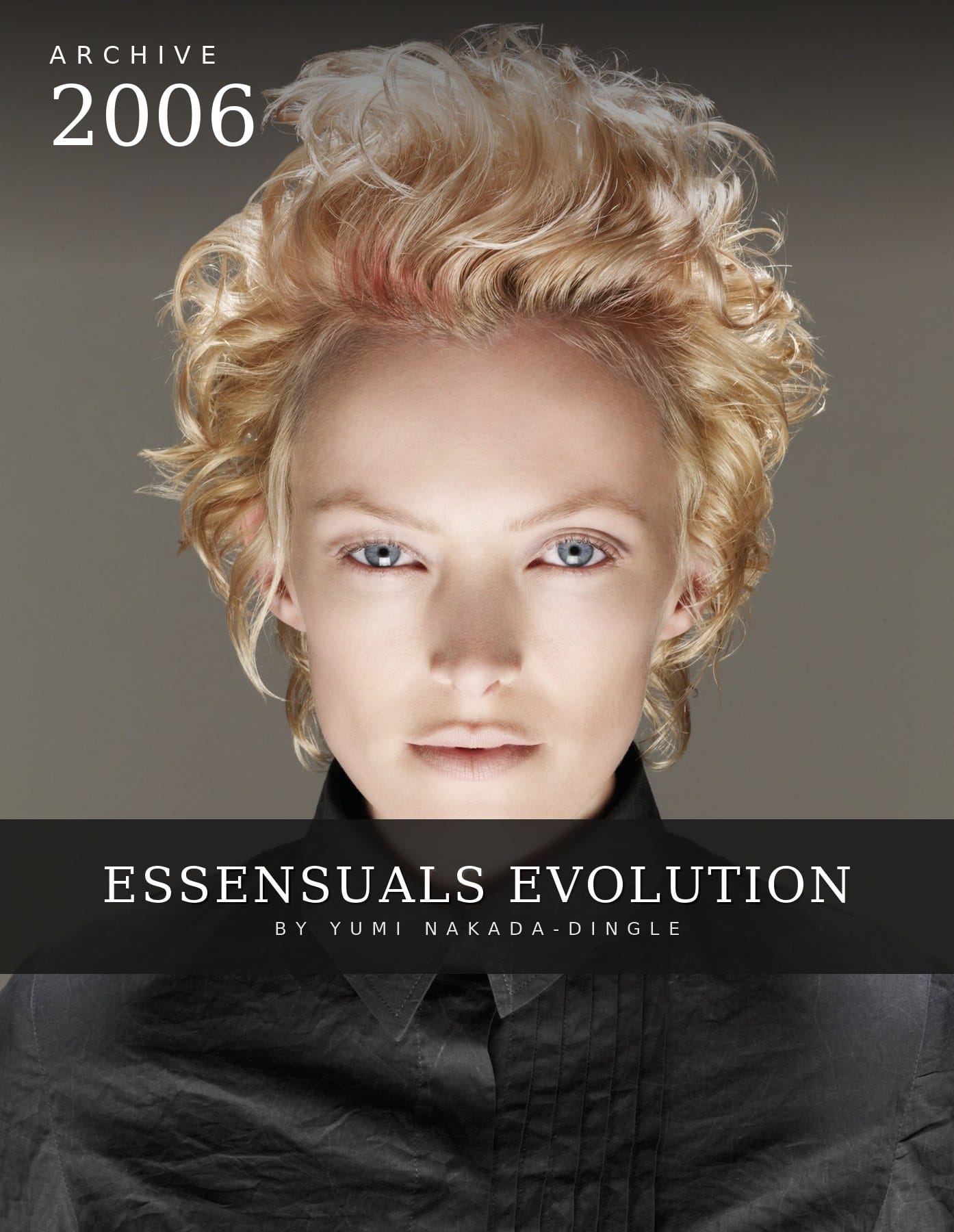Voluminous tousled curls with luminous colour – Essensuals Evolution by Yumi Nakada-Dingle, 2006 hair collection